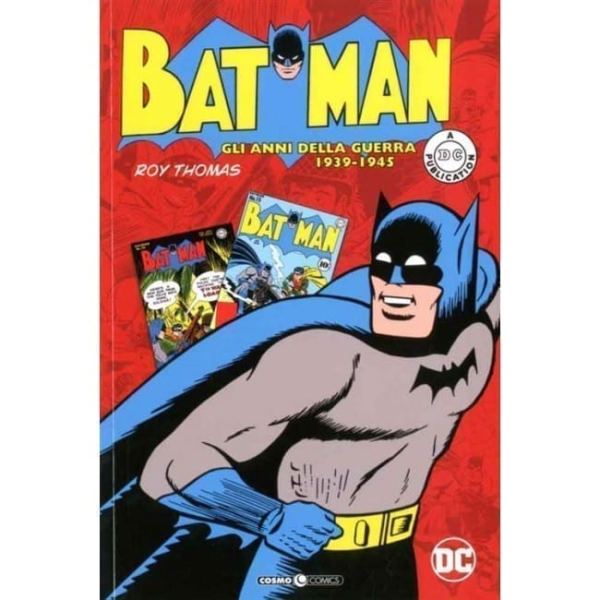 BATMAN: THE WAR YEARS (1939 – 1945) COSMO COMICS 50