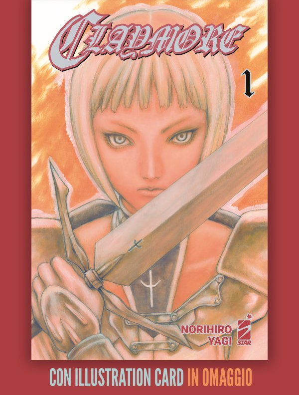 CLAYMORE NEW EDITION n. 1 · CON ILLUSTRATION CARD DI “ARIADNE IN THE BLUE SKY” IN OMAGGIO