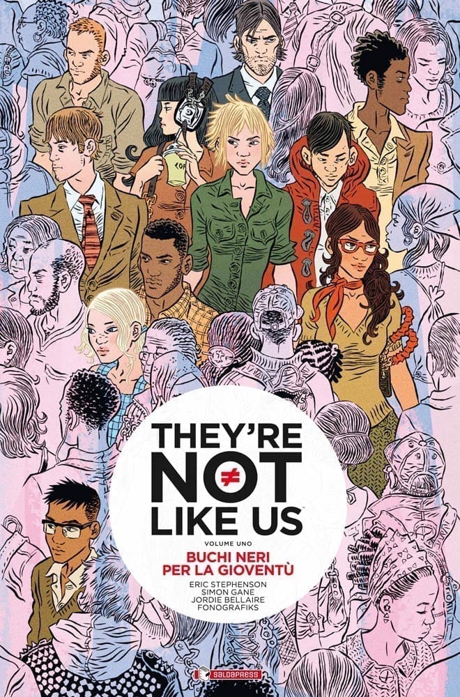 THEY’RE NOT LIKE US 1 BUCHI NERI PER LA GIOVENTU’