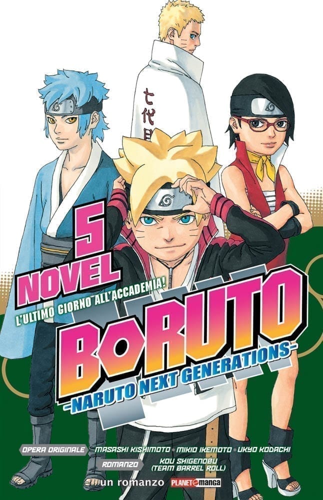 BORUTO – NARUTO NEXT GENERATIONS (ROMANZO) 5 L’ULTIMO GIORNO ALL’ACCADEMIA!