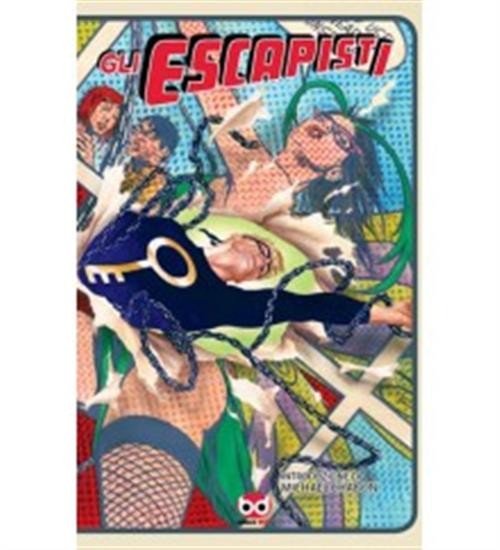 GLI ESCAPISTI