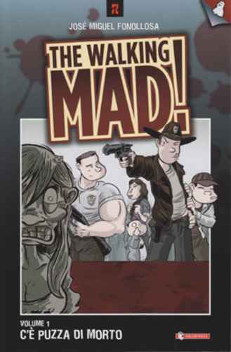 THE WALKING MAD 1 C’E PUZZA DI MORTO