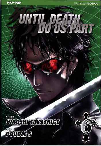 UNTIL DEATH DO US PART 6