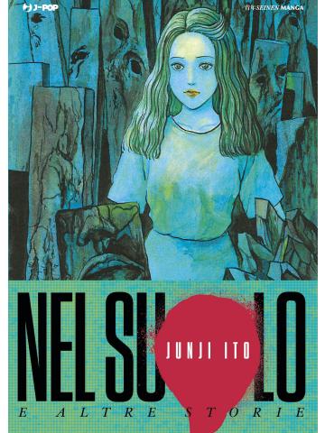 NEL SUOLO E ALTRE STORI JUNJI ITO