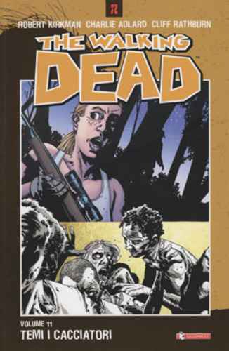 THE WALKING DEAD 11 TEMI I CACCIATORI