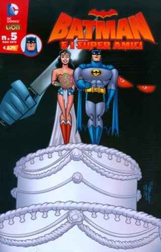 BATMAN E I SUPERAMICI 5