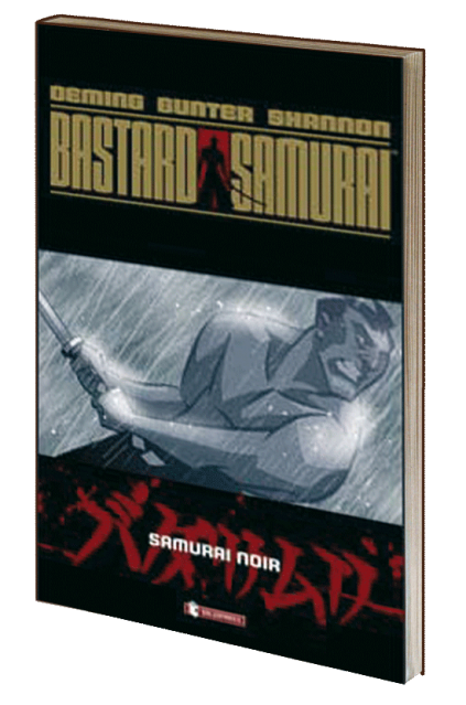 Bastard Samurai · Samurai Noir