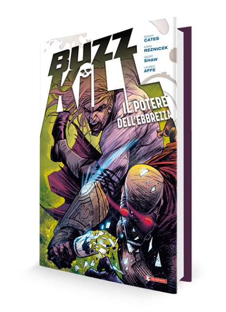 Buzzkill · Il potere dell’ebbrezza