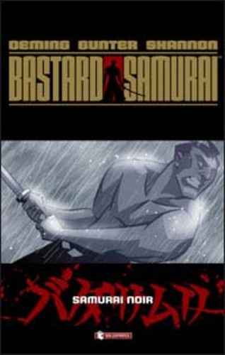 BASTARD SAMURAI