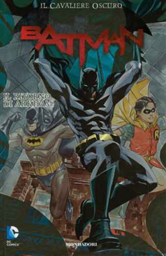 IL CAVALIERE OSCURO BATMAN 30 IL RITORNO DI ARKHAM