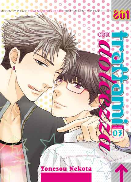 TRATTAMI CON DOLCEZZA 3