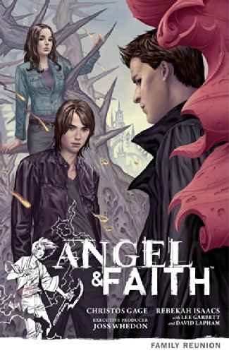 ANGEL & FAITH 3 RIUNIONE DI FAMIGLIA