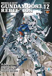 MOBILE SUIT GUNDAM 0083 – REBELLION n. 12