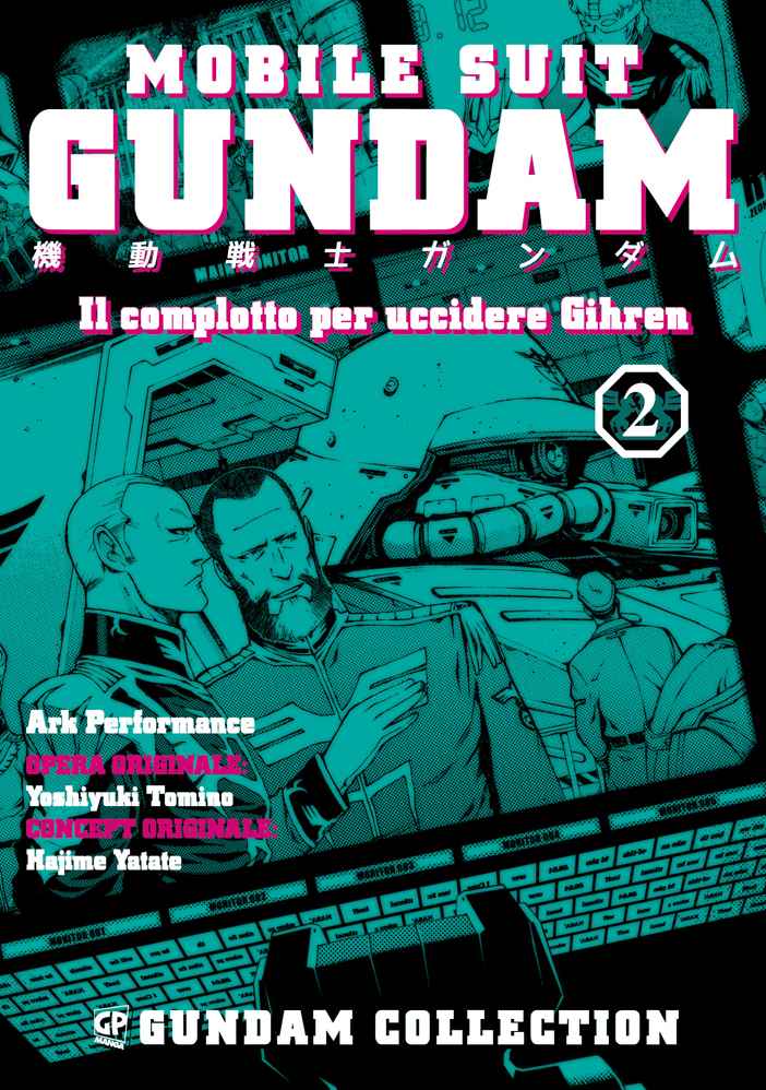 IL COMPLOTTO PER UCCIDERE GHIREN 2 GUNDAM COLLECTION 2