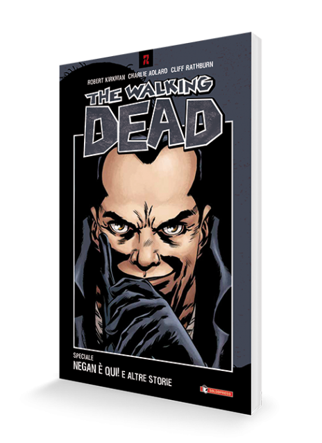 The Walking Dead – Negan è qui! e altre storie
