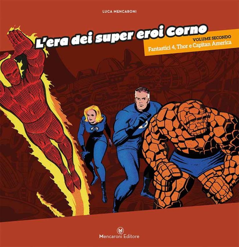 L’ERA DEI SUPER EROI CORNO VOLUME 2 FANTASTICI 4, THOR, CAPITAN AMERICA