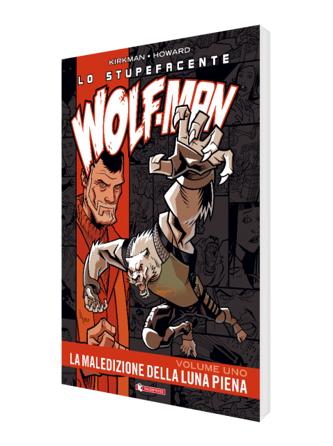 Lo stupefacente Wolf-Man vol. 1 · La maledizione della luna piena