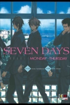 SEVEN DAYS MONDAY THURSDAY