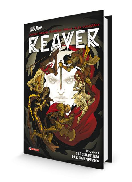 Reaver vol. 1 · Sei guerrieri per un inferno