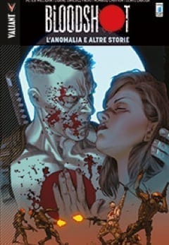 BLOODSHOT 6 L’ANOMALIA E ALTRE STORIE VALIANT COLLECTION 25