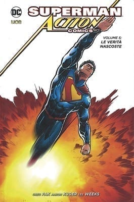 SUPERMAN ACTION COMICS VOL 5 LE VERITA’ NASCOSTE NEW 52 LIMITED 72