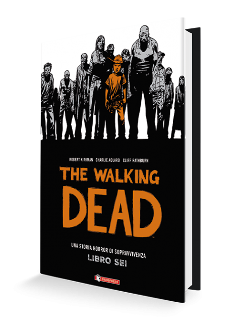 The Walking Dead libro 6 (di 16) HC