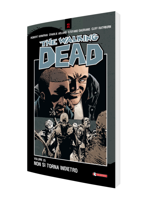 The Walking Dead vol. 25 · Non si torna indietro