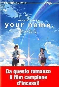 YOUR NAME. (ROMANZO)