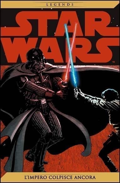 STAR WARS LEGENDS (LA GAZZETTA DELLO SPORT) 8 L`IMPERO COLPISCE ANCORA
