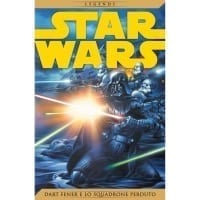 STAR WARS LEGENDS (LA GAZZETTA DELLO SPORT) 14 DARTH FENER E LO SQUADRONE PERDUTO