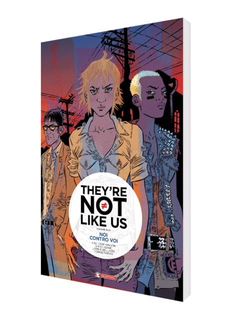 They're not like us vol. 2 · Noi contro voi