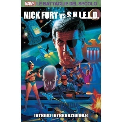 LE BATTAGLIE DEL SECOLO (GAZZETTA DELLO SPORT) 42 NICK FURY VS SHIELD N.2 INTRIGO INTERNAZIONALE