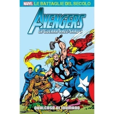 LE BATTAGLIE DEL SECOLO (GAZZETTA DELLO SPORT) 45 – LA GUERRA KREE-SKRULL N.2 – QUALCOSA DI INUMANO