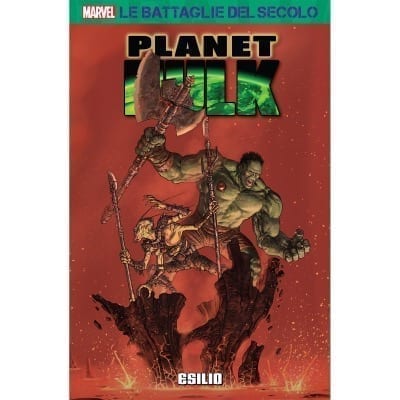 LE BATTAGLIE DEL SECOLO (GAZZETTA DELLO SPORT) 48 – PLANET HULK N.1 ESILIO
