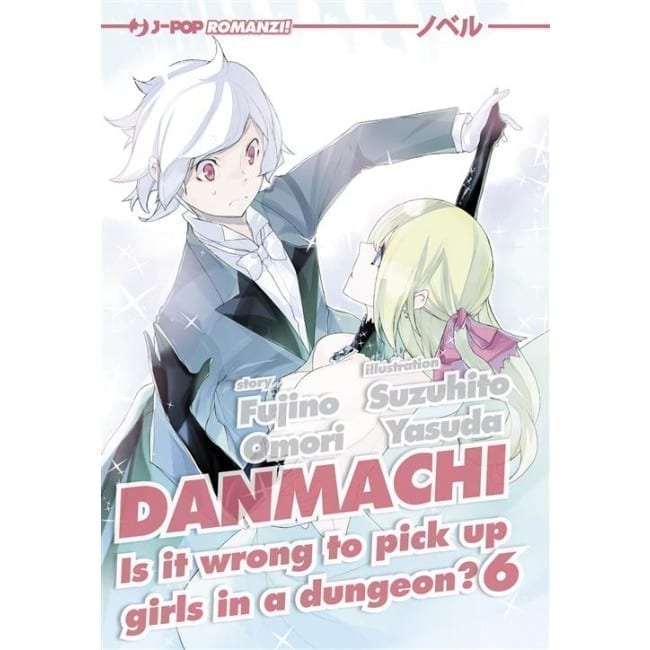 DANMACHI NOVEL 6