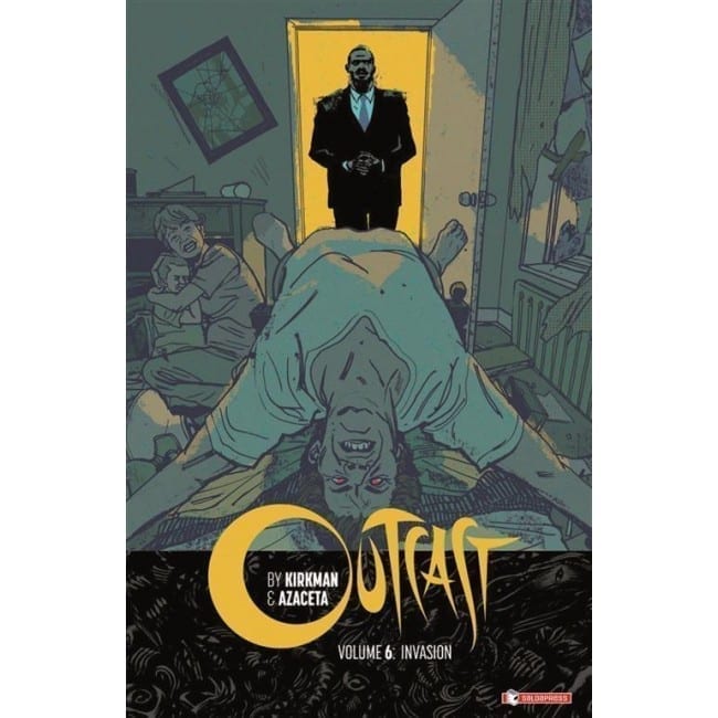 OUTCAST VOL 6 INVASIONE