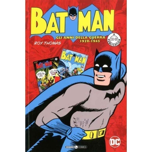 BATMAN: THE WAR YEARS (1939 – 1945) COSMO COMICS 50