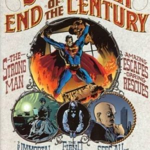 SUPERMAN: FINE DEL SECOLO GRANDI OPERE DC