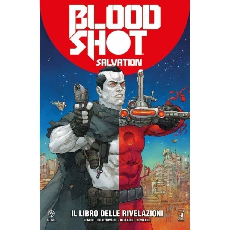 BLOODSHOT SALVATION VOL 3 IL LIBRO DELLE RIVELAZIONE VALIANT COLLECTION 102