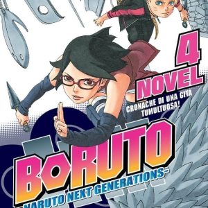 BORUTO – NARUTO NEXT GENERATIONS (ROMANZO) 4 CRONACHE DI UNA GITA TUMULTUOSA