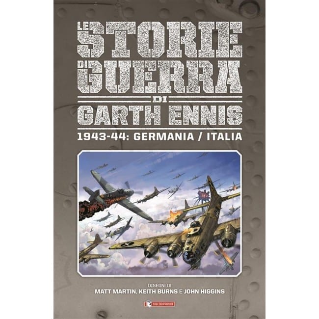 STORIE DI GUERRA DI GARTH ENNIS VOL. 4 1943 – 1944: GERMANIA/ITALIA