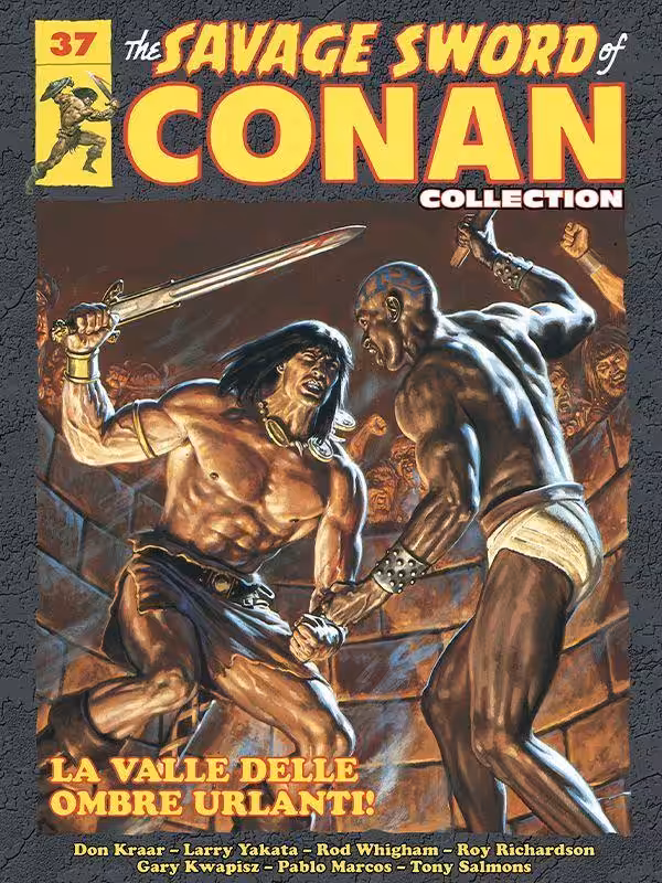 THE SAVAGE SWORD OF CONAN COLLECTION 37 – LA VALLE DELLE OMBRE URLANTI