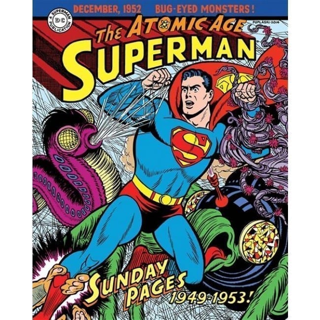 SUPERMAN: THE ATOMIC AGE SUNDAYS 1 (1949 – 1953)