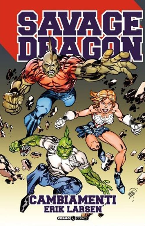 SAVAGE DRAGON INEDITI VOL. 35 CAMBIAMENTI COSMO COMICS – SAVAGE DRAGON 35