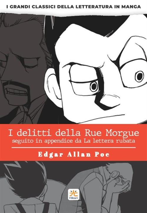 I GRANDI CLASSICI DELLA LETTERATURA IN MANGA 2 I DELITTI DELLA RUE MORGUE