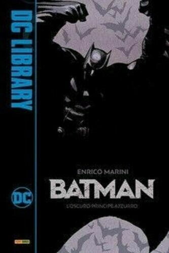 BATMAN: L’OSCURO PRINCIPE AZZURRO INTEGRALE DC LIBRARY