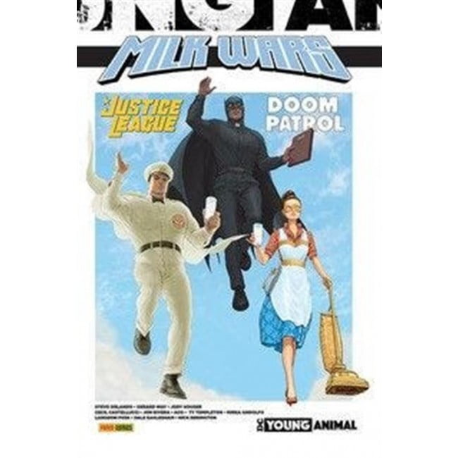 JUSTICE LEAGUE/DOOM PATROL: MILK WARS DC YOUNG ANIMAL COLLECTION