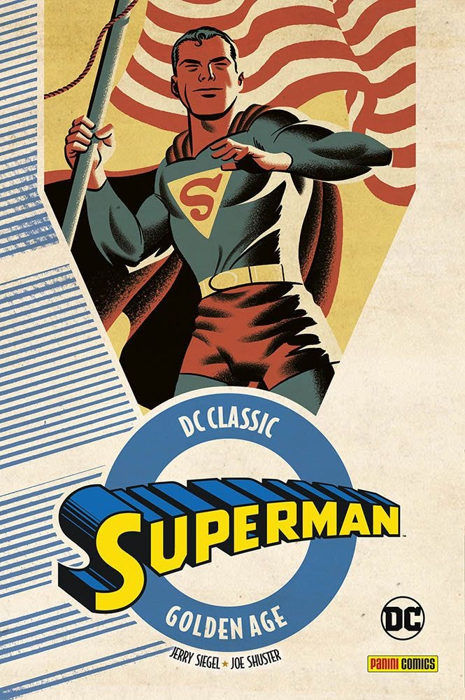DC CLASSIC: SUPERMAN VOL. 1 DC CLASSIC GOLDEN AGE