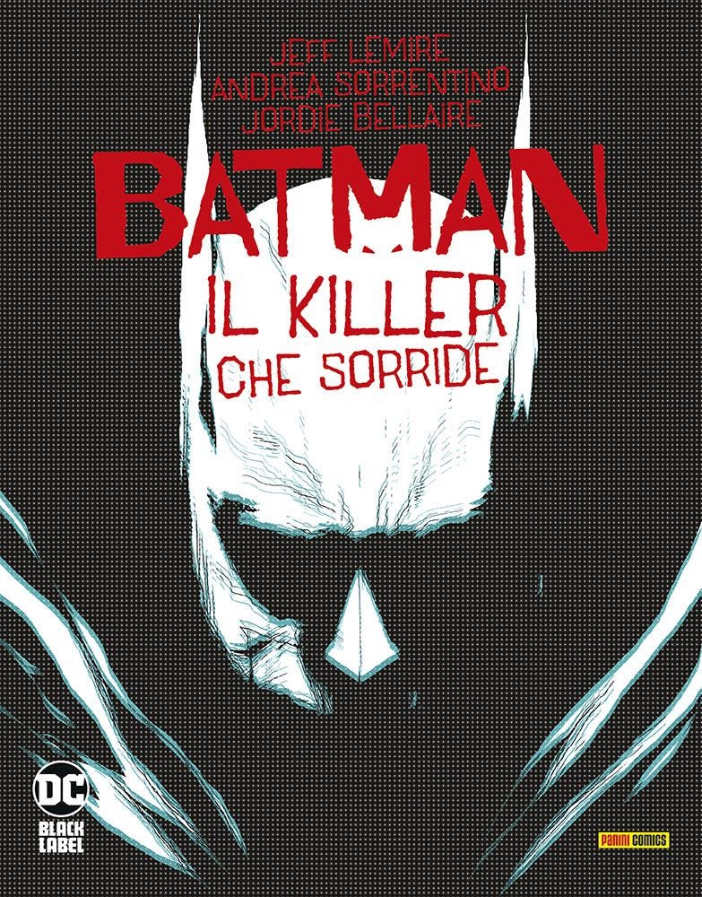 BATMAN: IL KILLER CHE SORRIDE DC BLACK LABEL