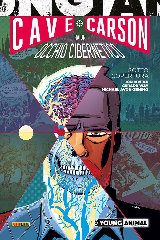 CAVE CARSON HA UN OCCHIO CIBERNETICO: SOTTO COPERTURA DC YOUNG ANIMAL COLLECTION